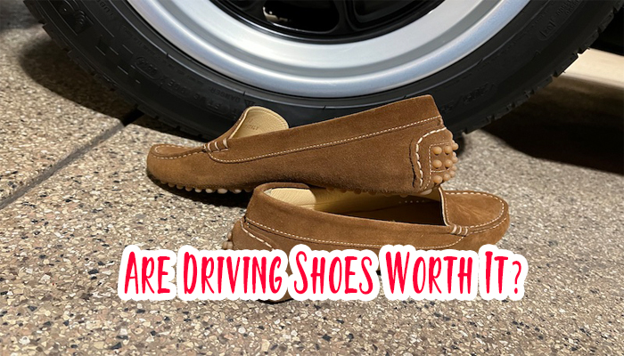 Are Driving Shoes Worth It