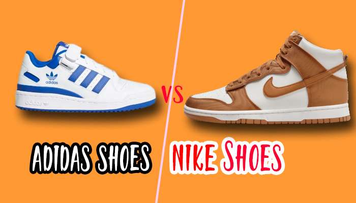 Adidas Shoes vs Nike Shoes