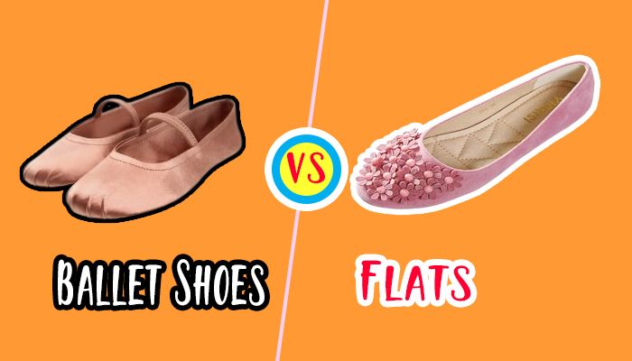 Ballet Shoes vs Flats