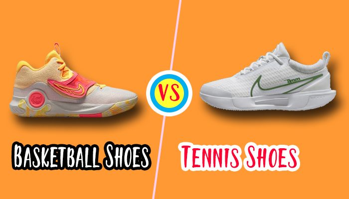 Basketball Shoes vs Tennis Shoes