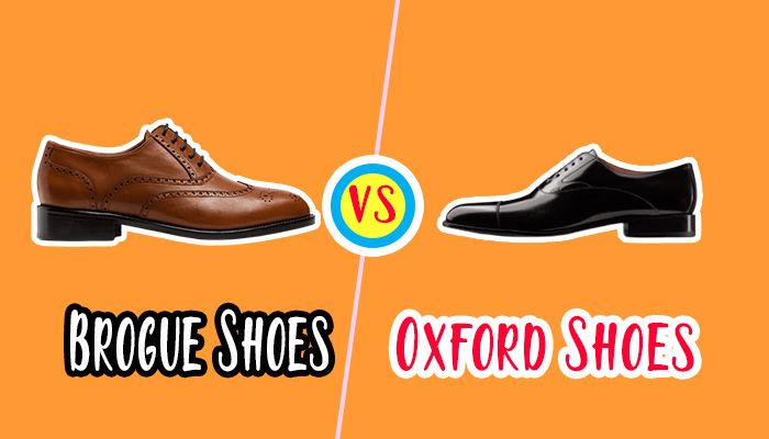 Brogue Shoes VS Oxford Shoes