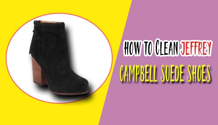 how to clean jeffrey campbell suede shoes