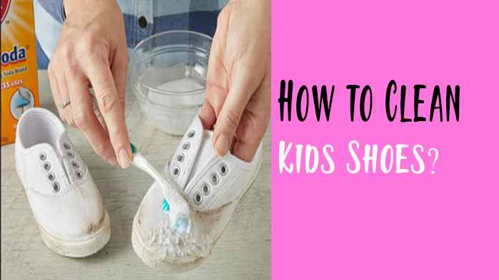How to Clean Kids Shoes